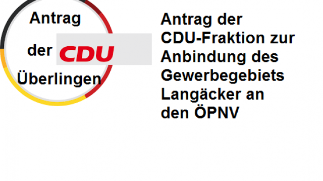 Antrag der CDU-Fraktion zur Anbindung des Gewerbegebiets Langäcker an den ÖPNV.