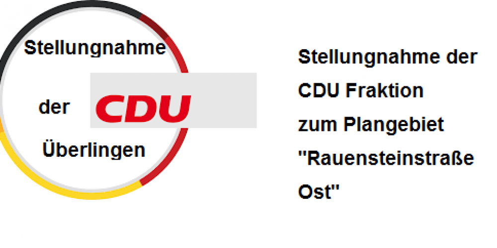 Stellungnahme der CDU Fraktion zum Plangebiet „Rauenstein Ost“