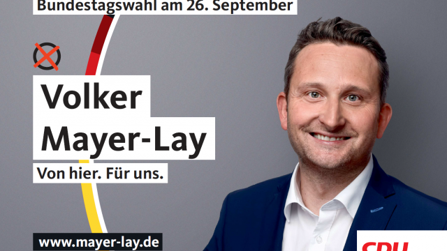 Bundestagswahl am 26.09.2021 <br>Erststimme Volker Mayer-Lay!