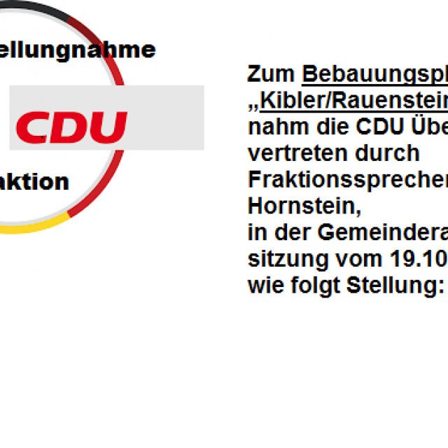 Bebauungsplan „Kibler/Rauenstein“ &#8211; Stellungnahme der CDU Fraktion