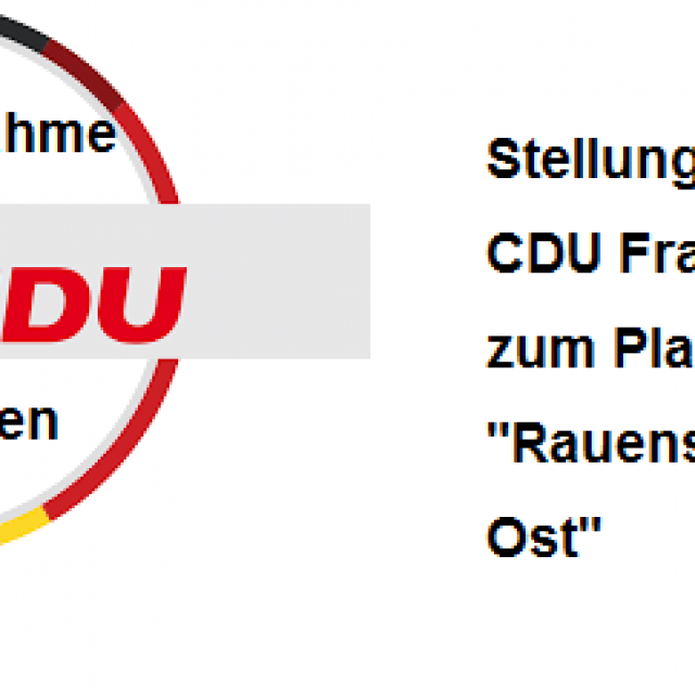 Stellungnahme der CDU Fraktion zum Plangebiet „Rauenstein Ost“