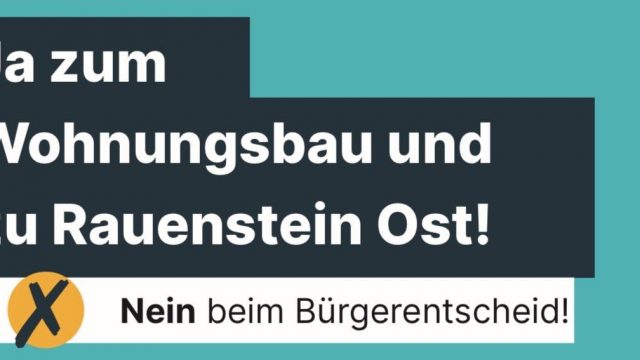 Ja zum Wohnungsbau! Nein beim Bürgerentscheid!