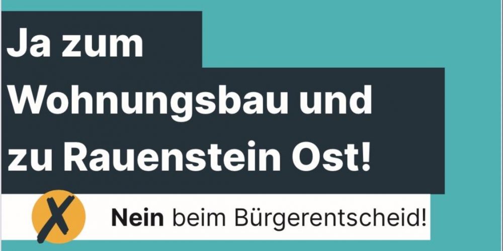 Ja zum Wohnungsbau! Nein beim Bürgerentscheid!
